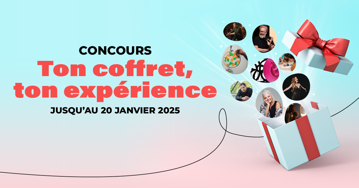 Concours - Ton coffret, ton expérience