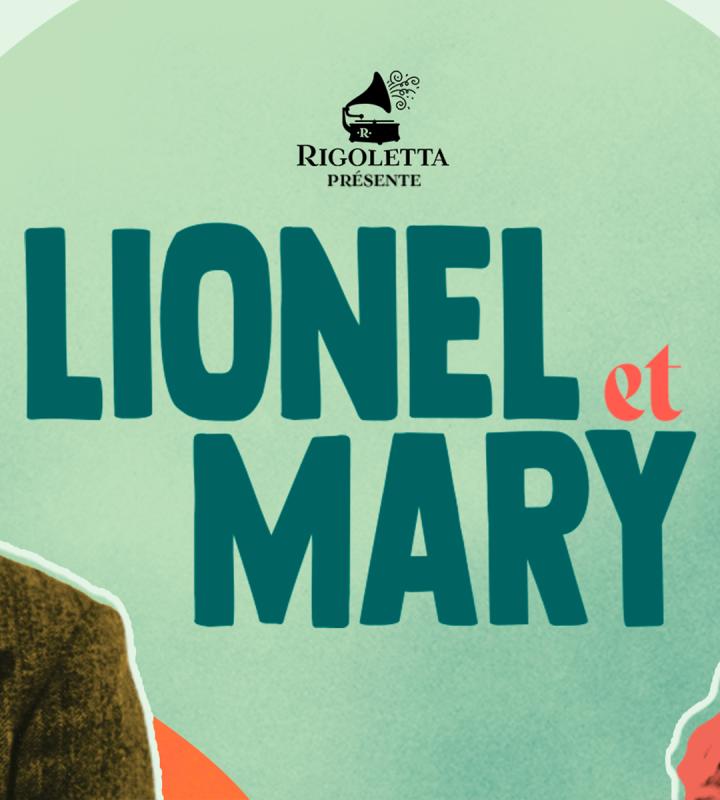 Lionel et Mary: de la turlute à l'opérette - Image principale