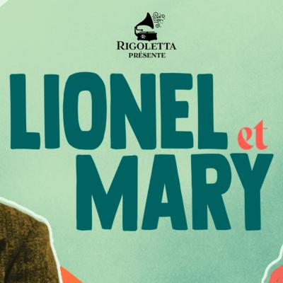 Lionel et Mary: de la turlute à l'opérette - Image principale